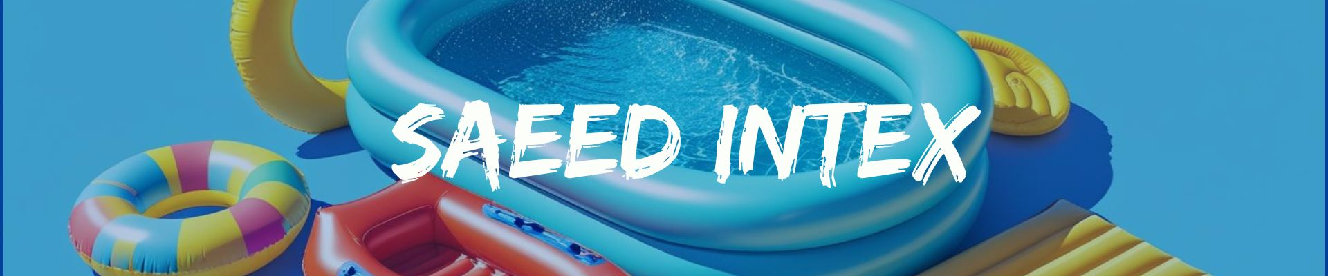 سعید اینتکس مرکز فروش انواع محصولات بادی اینتکس در ایران
